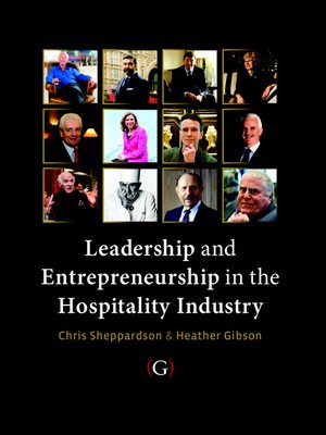 cover image of Leadership and Entrepreneurship in the Hospitality Industry